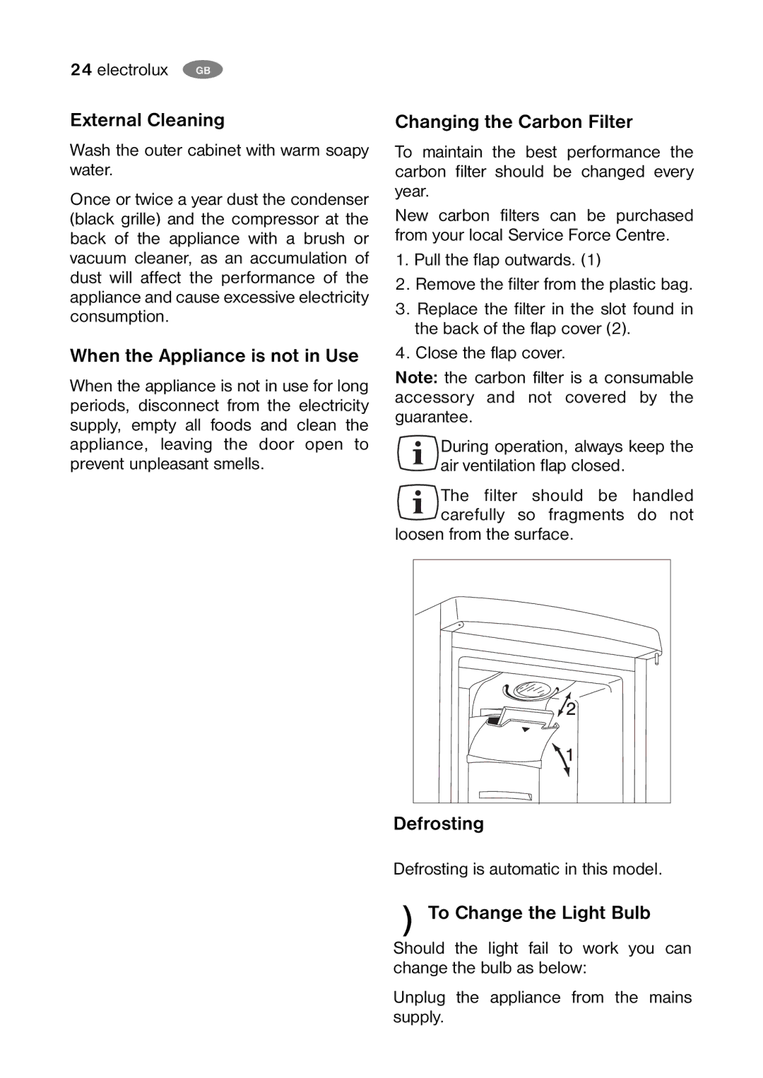 Electrolux ENB 40405 S External Cleaning, When the Appliance is not in Use, Changing the Carbon Filter, Defrosting 