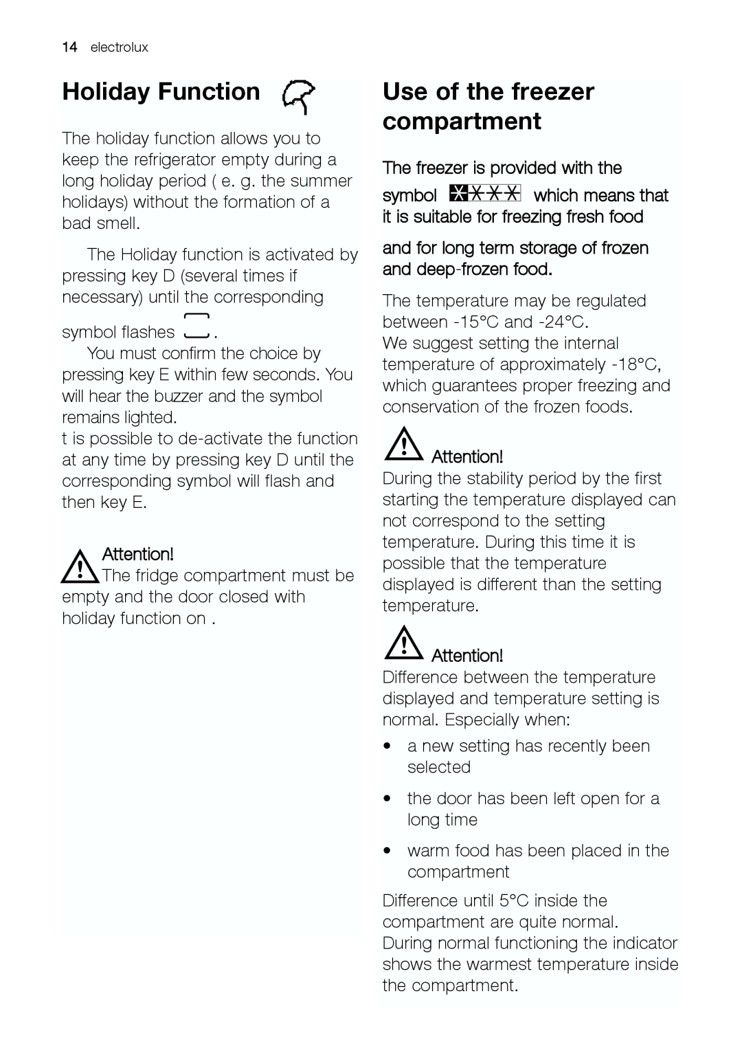 Electrolux ENB 43693 X user manual Holiday Function, Use of the freezer compartment 