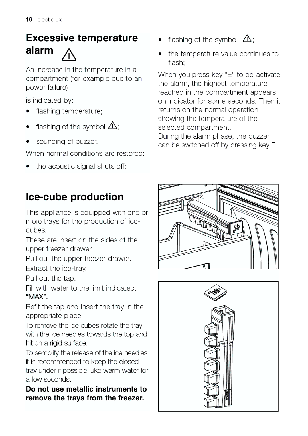 Electrolux ENB 43693 X user manual Excessive temperature alarm, Ice-cube production 