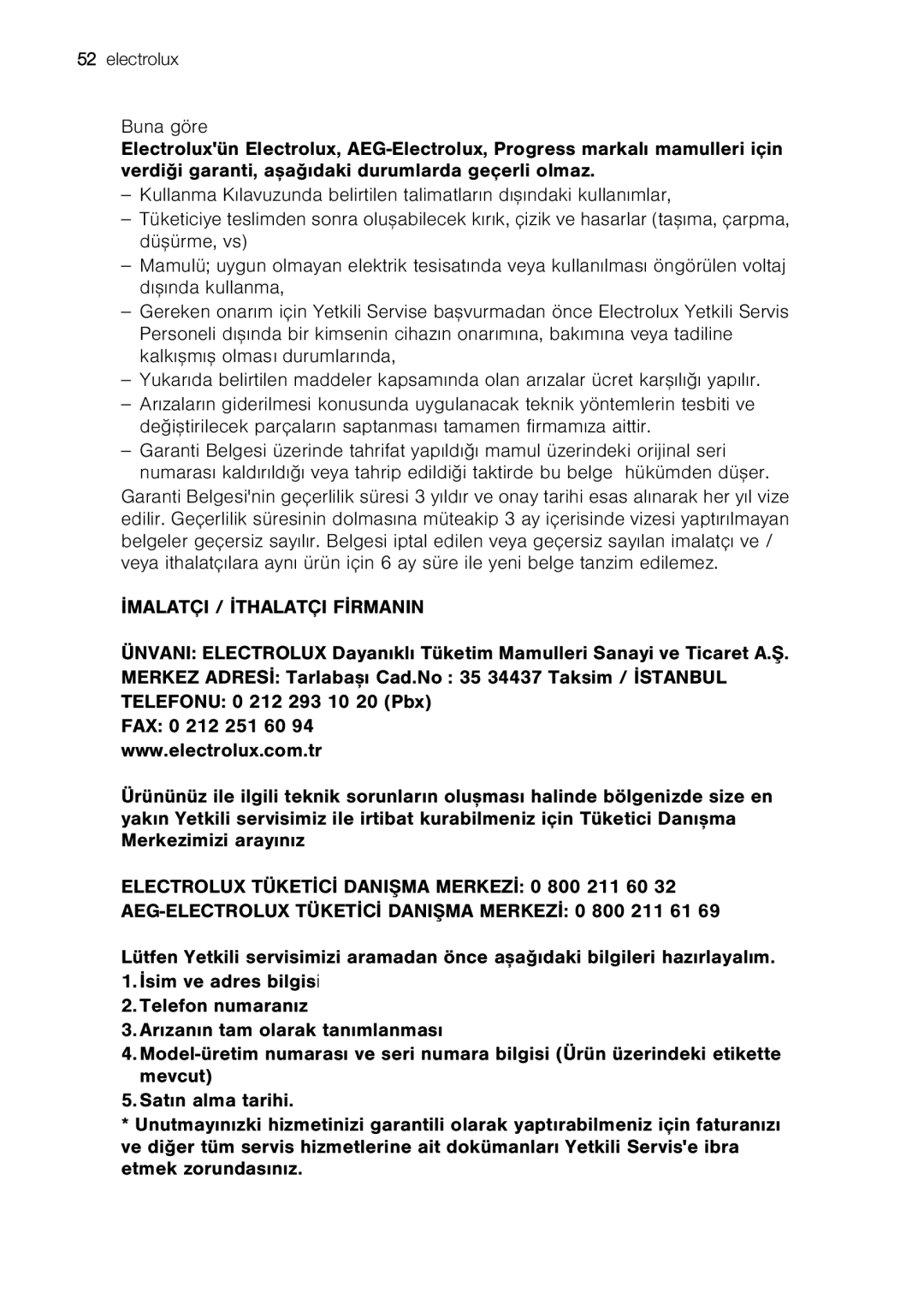 Electrolux ENB 43693 X user manual Ýmalatçi / Ýthalatçi Fýrmanin 