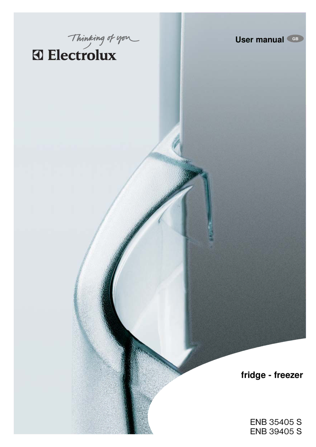 Electrolux ENB35405 S user manual Fridge freezer 