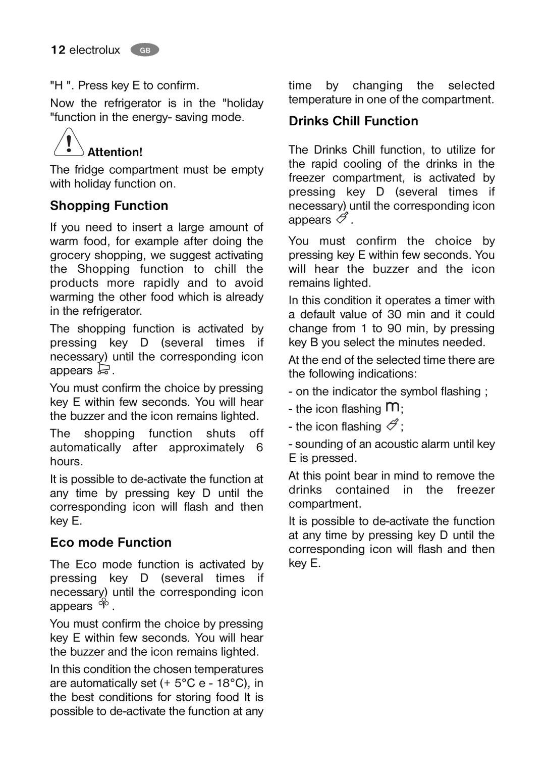 Electrolux ENB35405 S user manual Shopping Function, Eco mode Function, Drinks Chill Function 