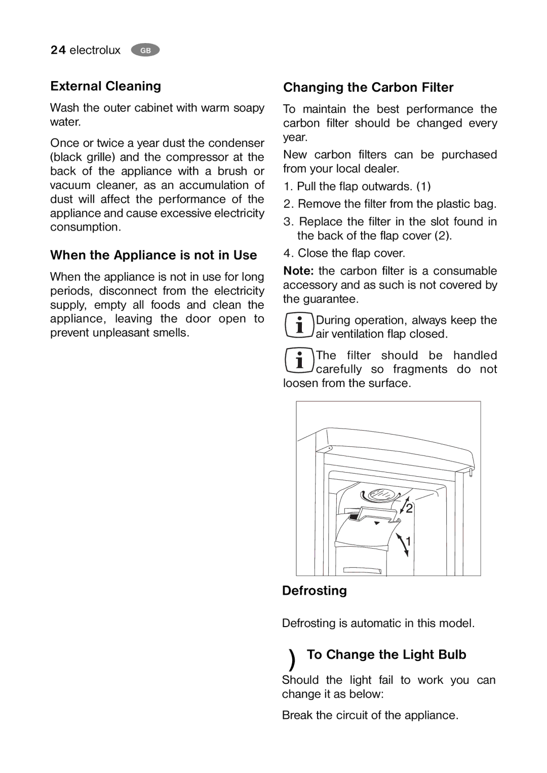 Electrolux ENB35405 S External Cleaning, When the Appliance is not in Use, Changing the Carbon Filter, Defrosting 