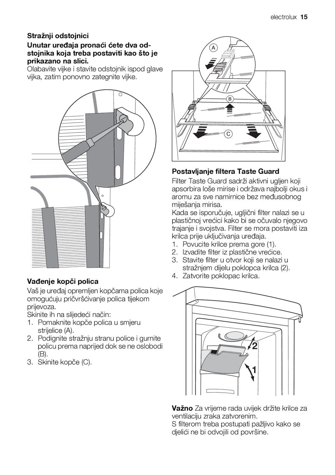 Electrolux ENB44693X user manual Vađenje kopči polica, Skinite kopče C, Postavljanje filtera Taste Guard 