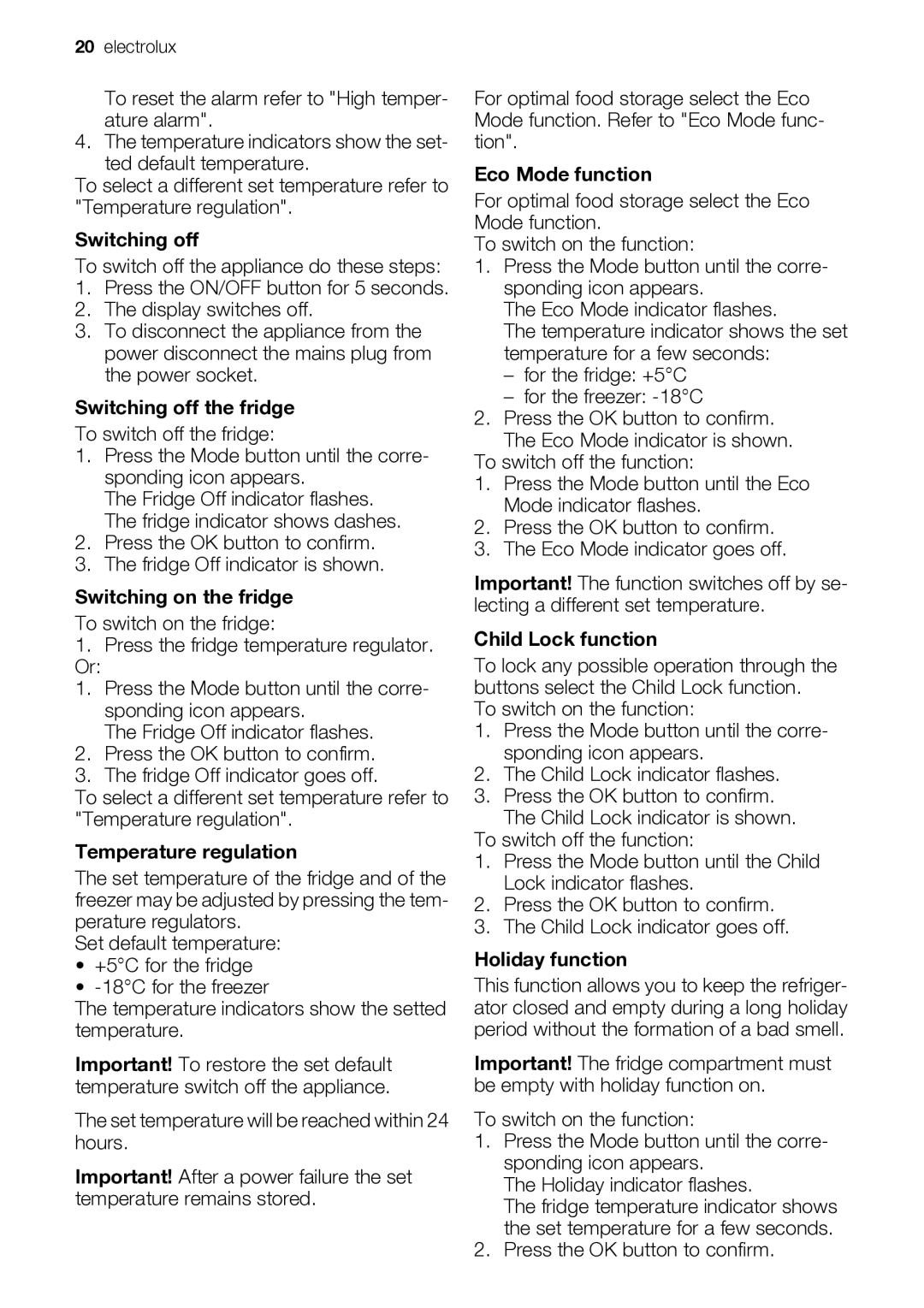 Electrolux ENB44693X Switching off the fridge, Switching on the fridge, Temperature regulation, Eco Mode function 