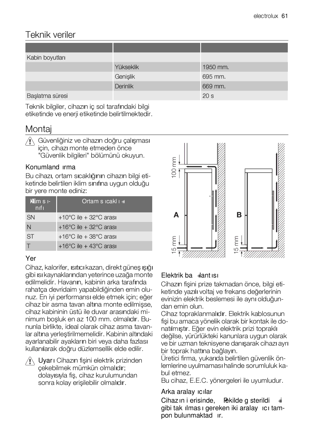 Electrolux ENB44693X user manual Teknik veriler, Montaj, Konumlandırma, Yer, Elektrik bağlantısı 