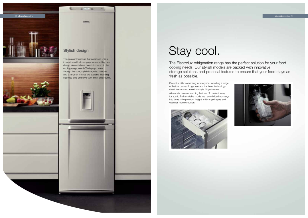 Electrolux ERL6297XS1, ENL62701X manual Stay cool, Stylish design 