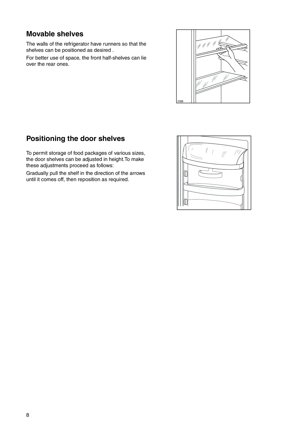 Electrolux ENN 26800 user manual Movable shelves, Positioning the door shelves 