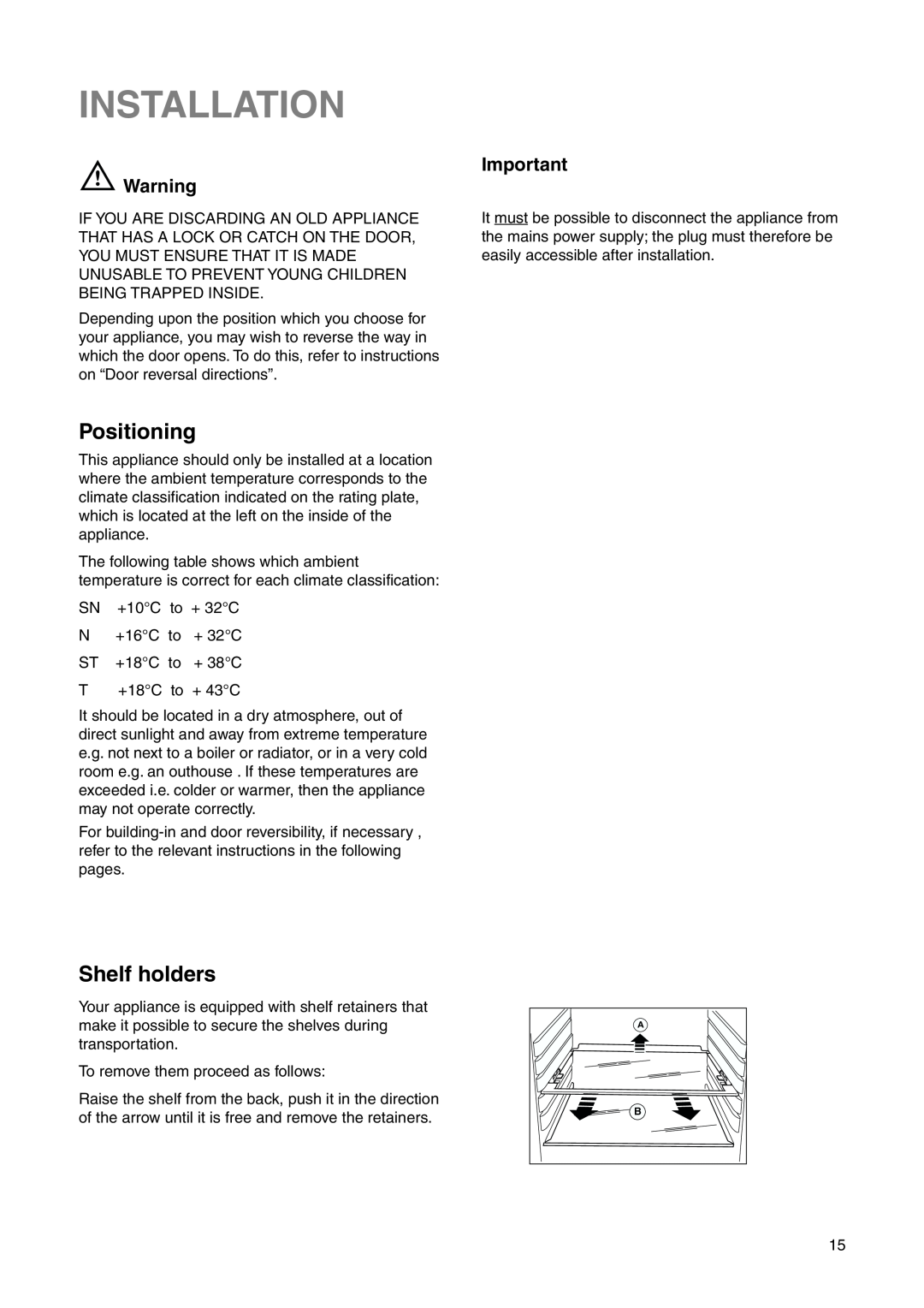 Electrolux ENN 26800 user manual Installation, Positioning, Shelf holders 