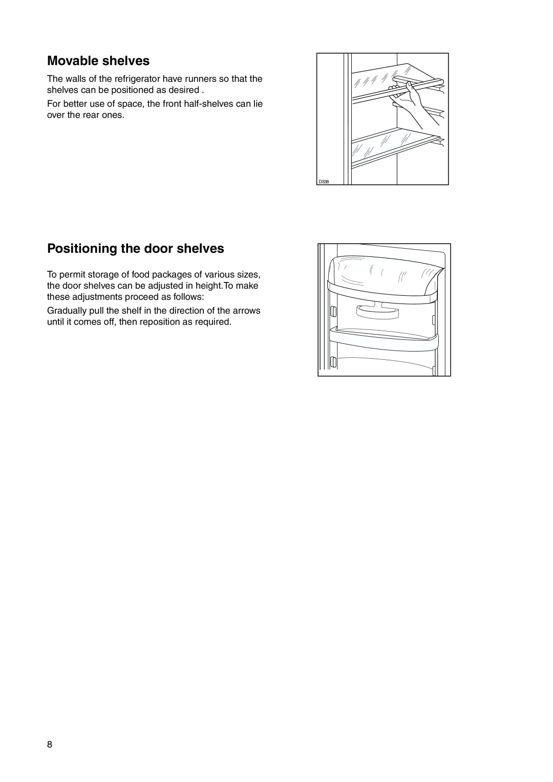 Electrolux ENN 26800 user manual Movable shelves, Positioning the door shelves, D338 