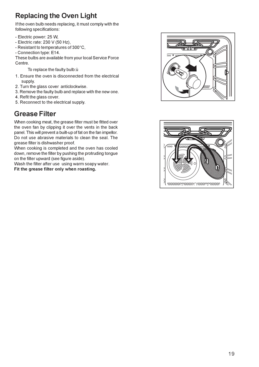 Electrolux EOB 4760 manual Replacing the Oven Light, Grease Filter, Fit the grease filter only when roasting 