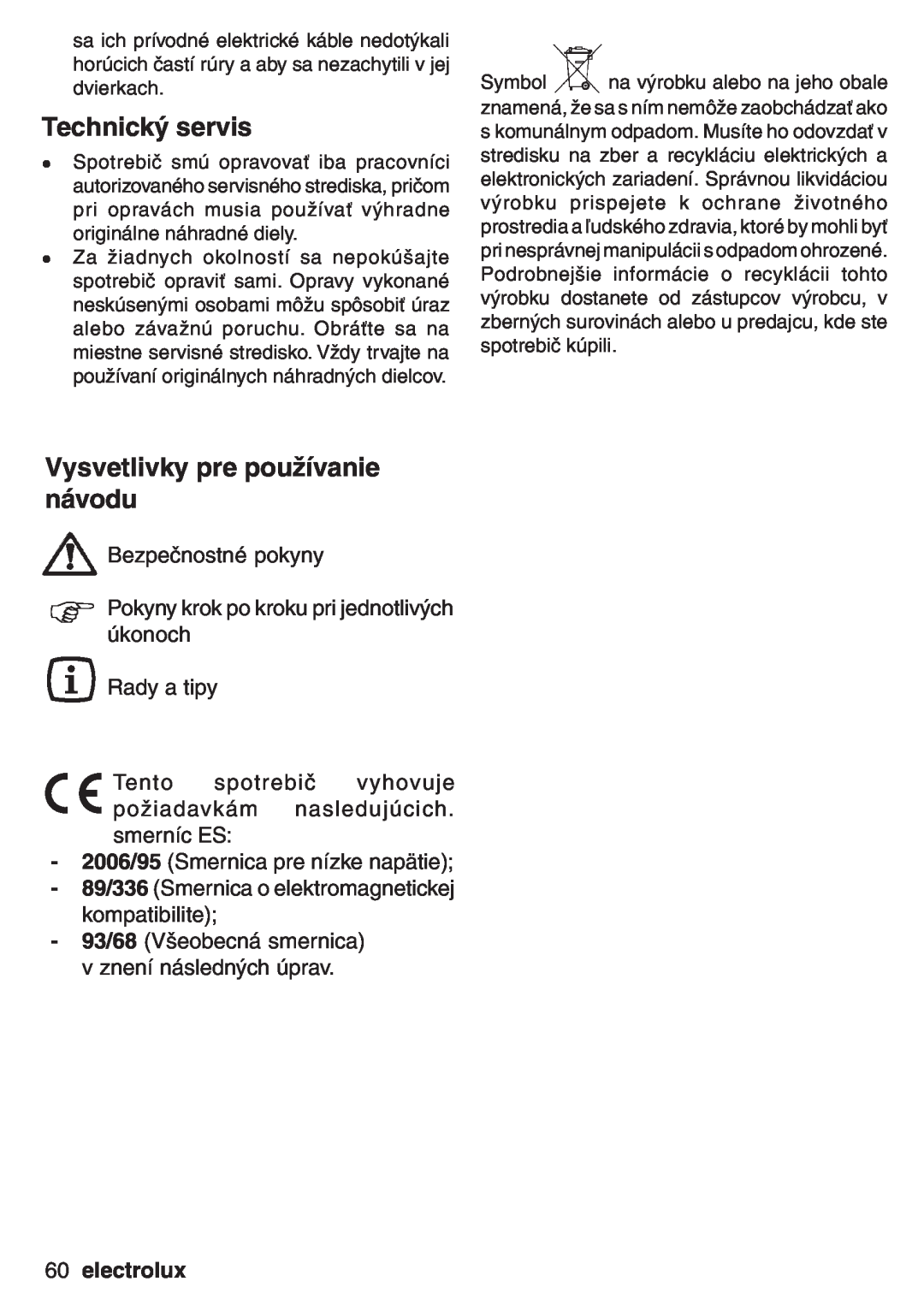 Electrolux EOB 53003 user manual Technický servis, Vysvetlivky pre používanie návodu, electrolux 