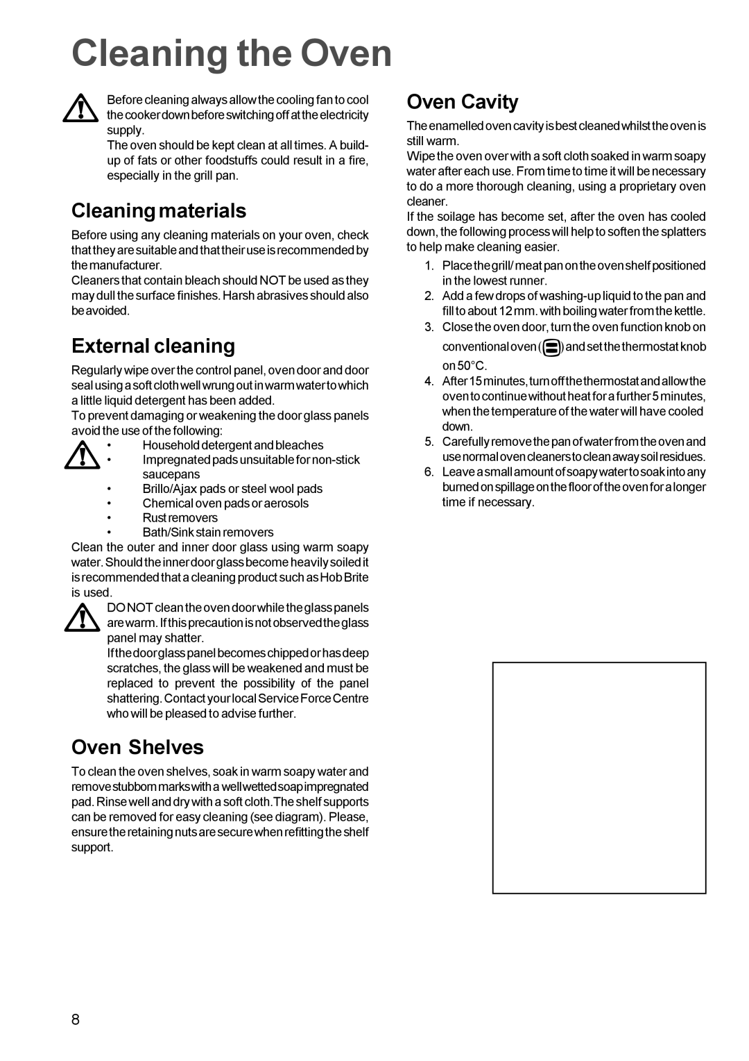 Electrolux EOB 812 manual Cleaning the Oven, Cleaning materials, External cleaning, Oven Shelves, Oven Cavity 