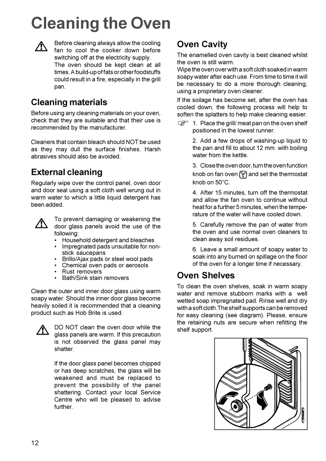 Electrolux EOB 842, EOB 847 manual Cleaning the Oven, Cleaning materials, External cleaning, Oven Cavity, Oven Shelves 