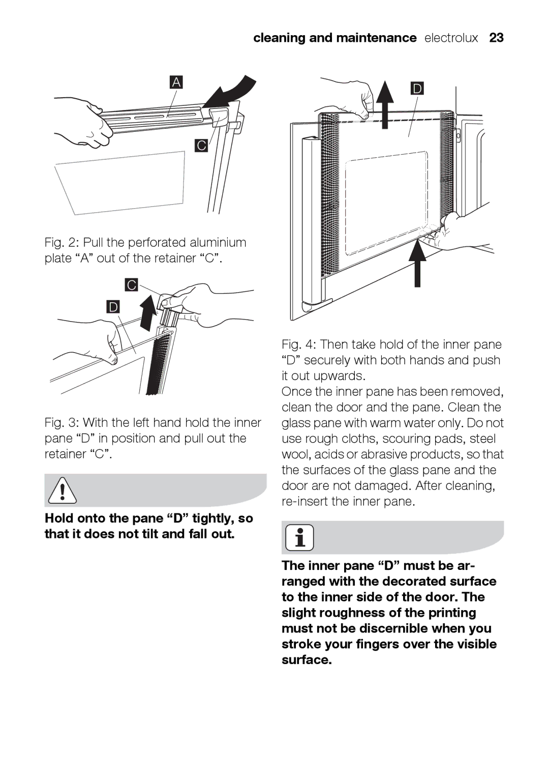 Electrolux EOB31010X user manual Pull the perforated aluminium plate a out of the retainer C 