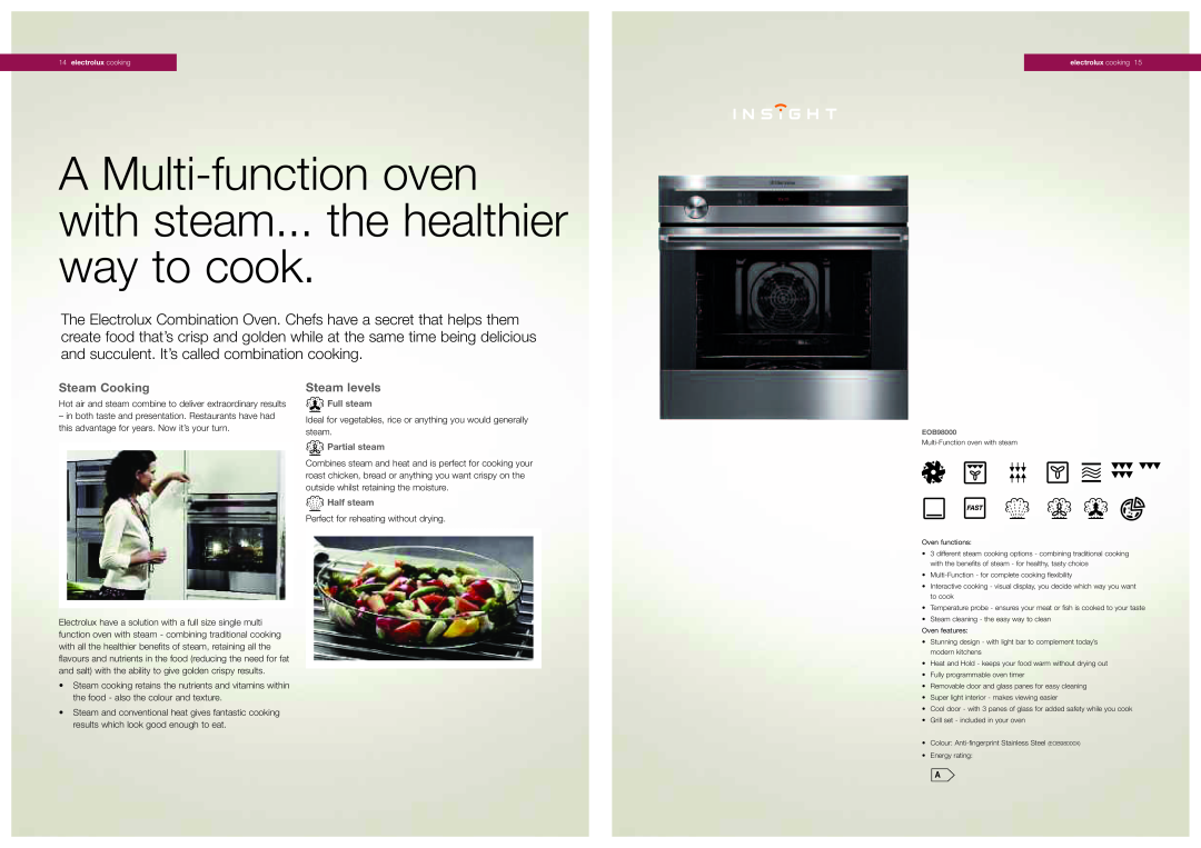 Electrolux EOB51001K, EOB51001W A Multi-function oven with steam... the healthier way to cook, Steam Cooking, Steam levels 