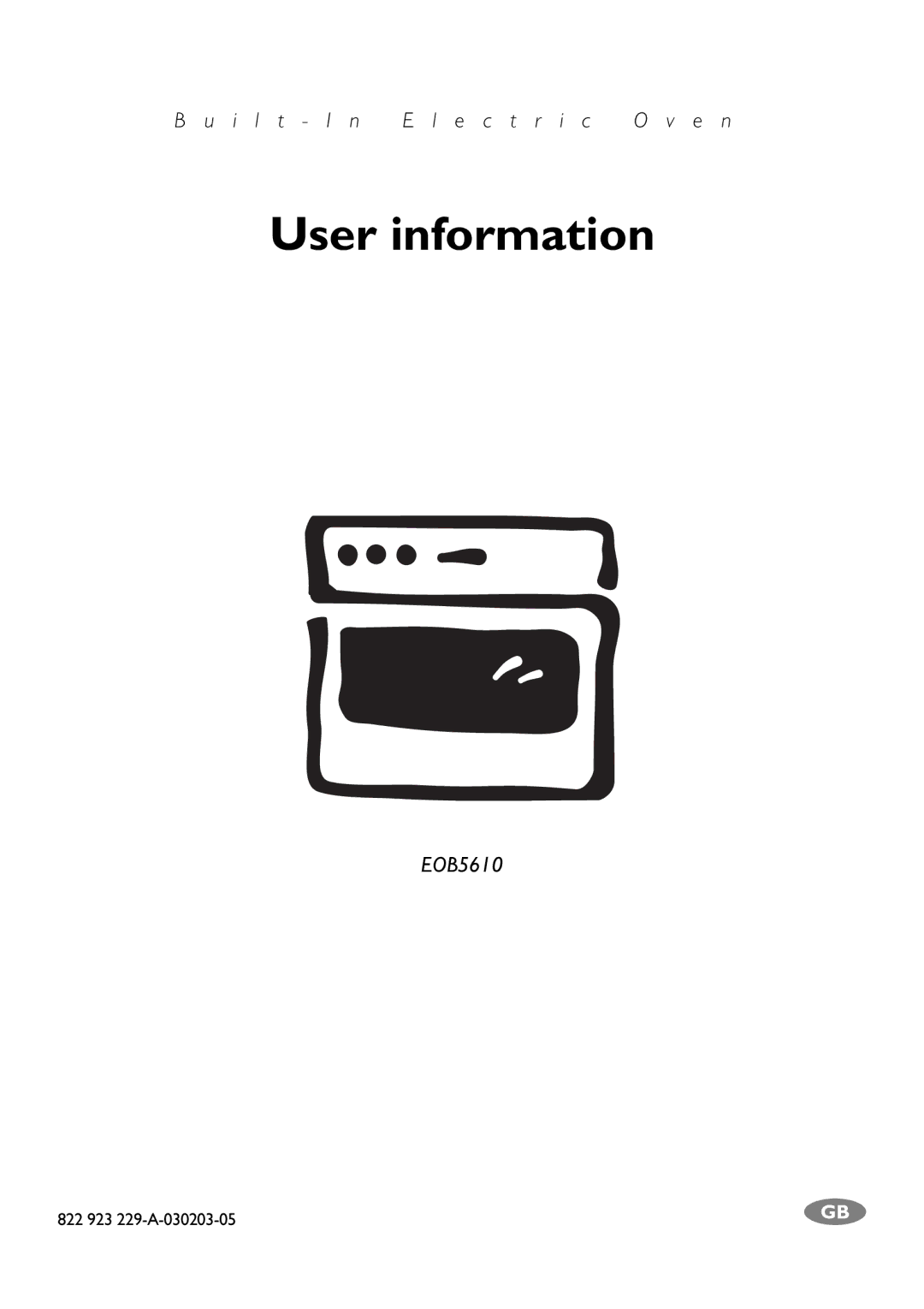 Electrolux EOB5610 manual User information 