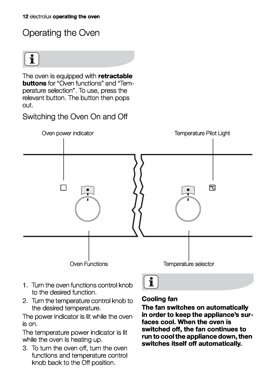 Electrolux EOB63100 user manual Operating the Oven, Switching the Oven On and Off 