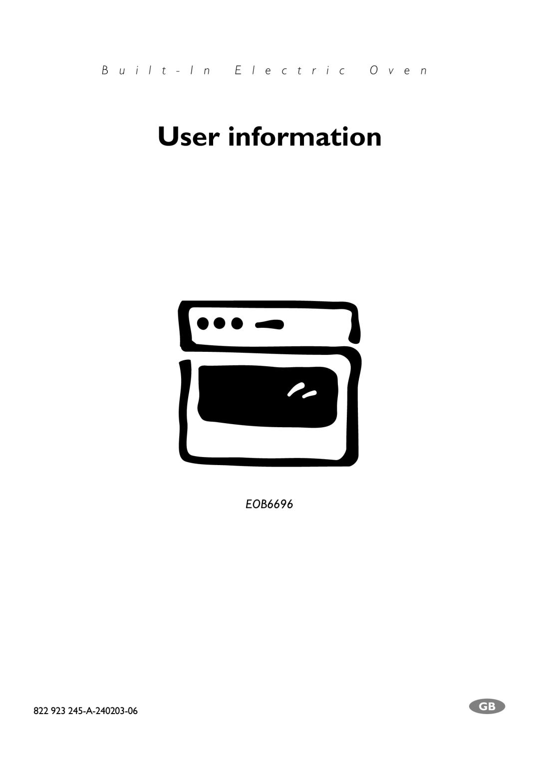 Electrolux EOB6696 manual User information 