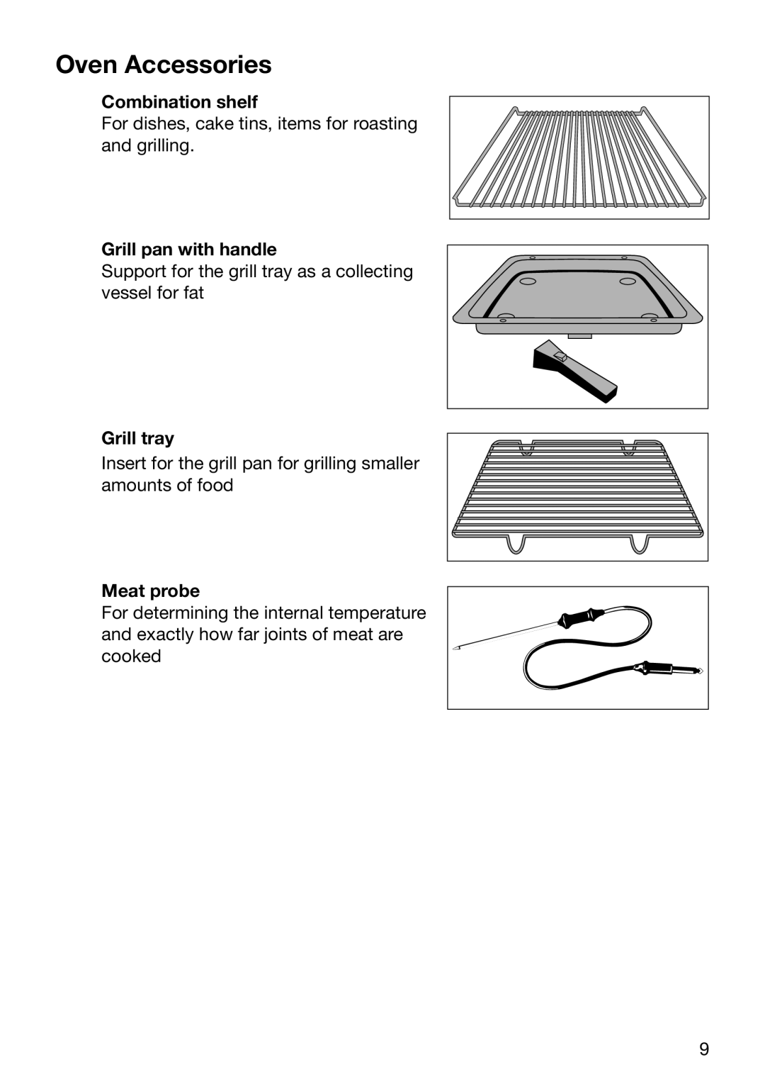 Electrolux EOB6696 manual Oven Accessories, Combination shelf, Grill pan with handle, Grill tray, Meat probe 