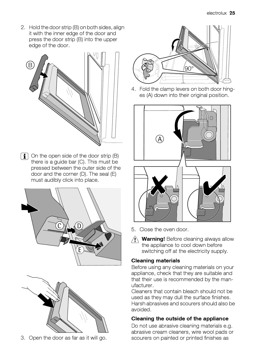 Electrolux EOD67043 user manual Open the door as far as it will go, Close the oven door, Cleaning materials 