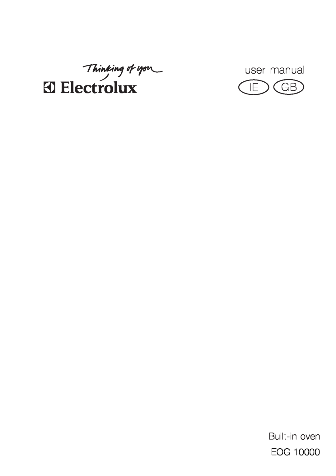 Electrolux EOG 10000 user manual user manual IE GB, Built-in oven 