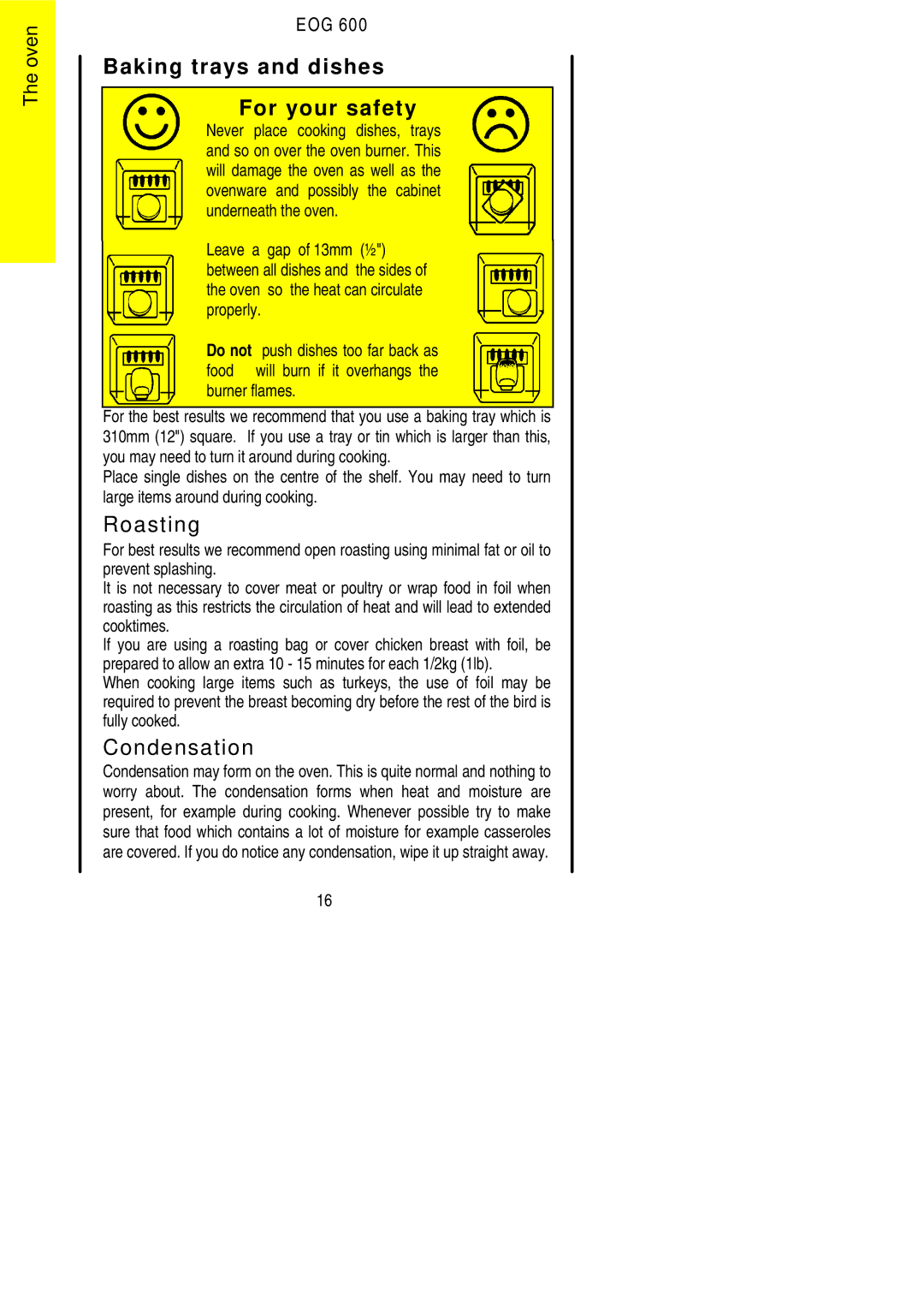 Electrolux EOG 600 manual Baking trays and dishes For your safety, Roasting, Condensation, Burner flames 