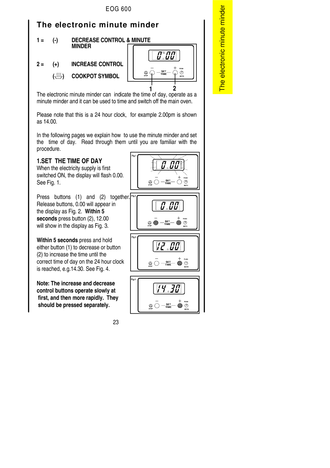 Electrolux EOG 600 manual Electronic minute minder, Increase Control Cookpot Symbol 