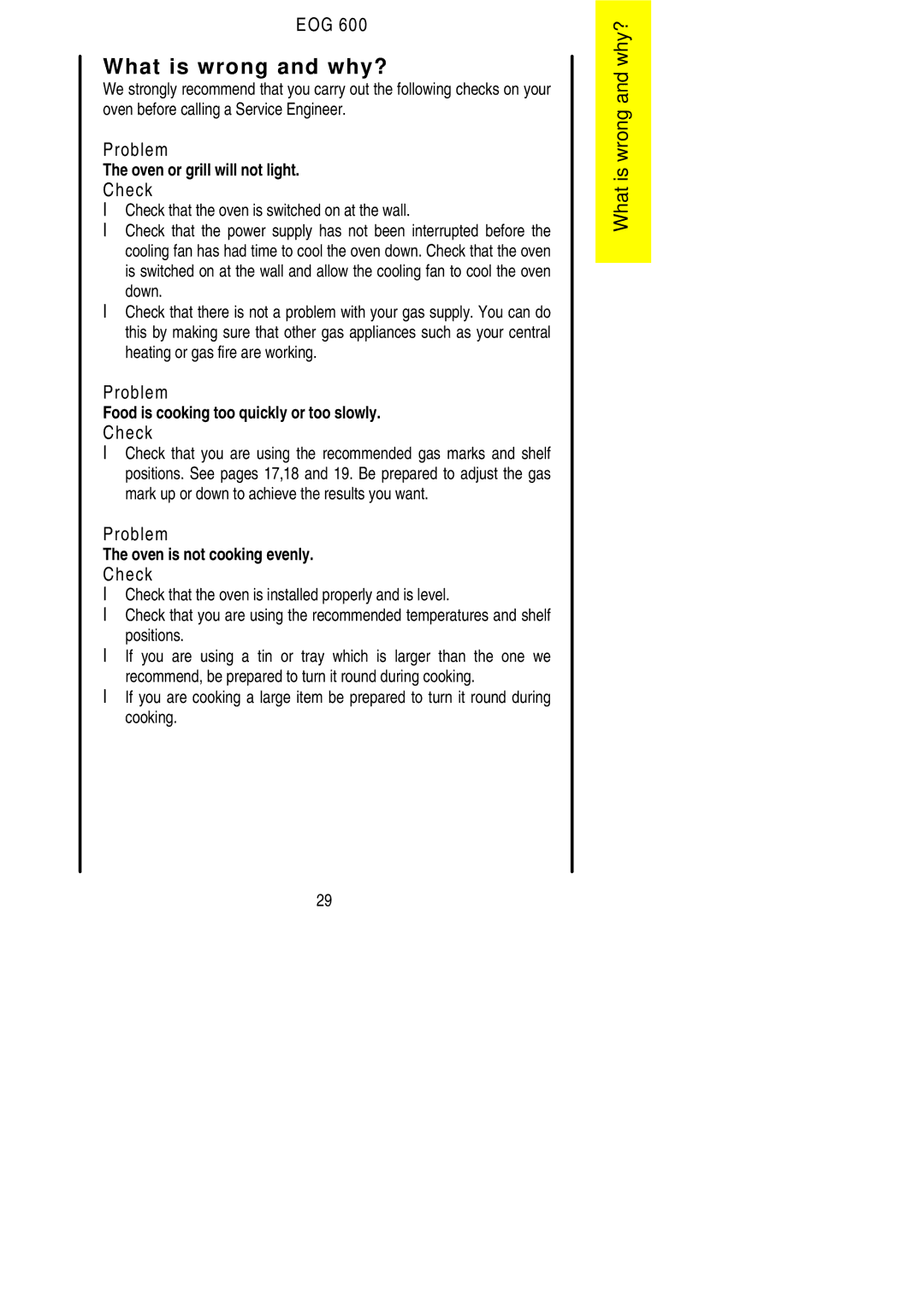 Electrolux EOG 600 manual What is wrong and why?, Problem, Check that the oven is switched on at the wall 