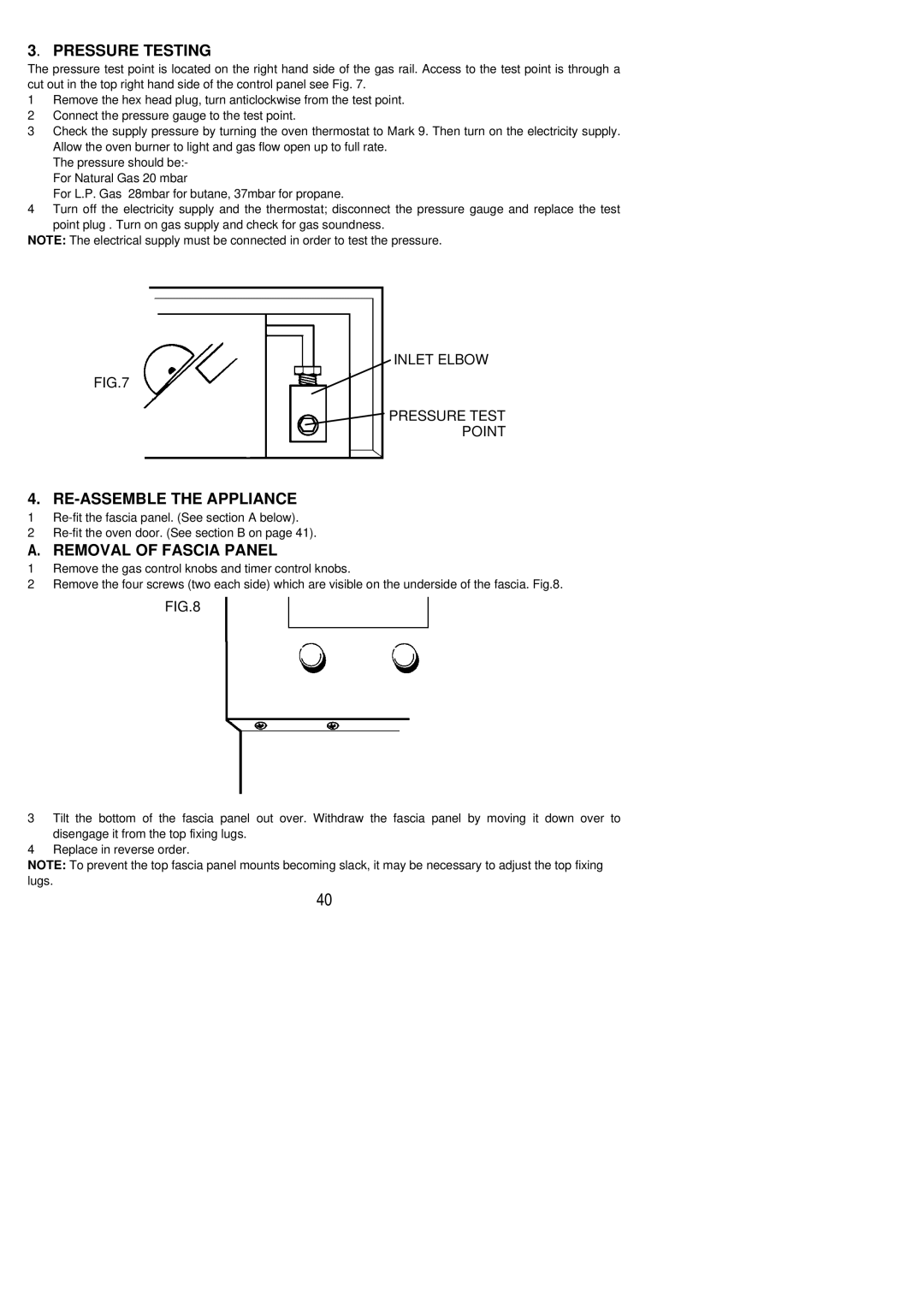 Electrolux EOG 600 manual Pressure Testing, RE-ASSEMBLE the Appliance, Removal of Fascia Panel 