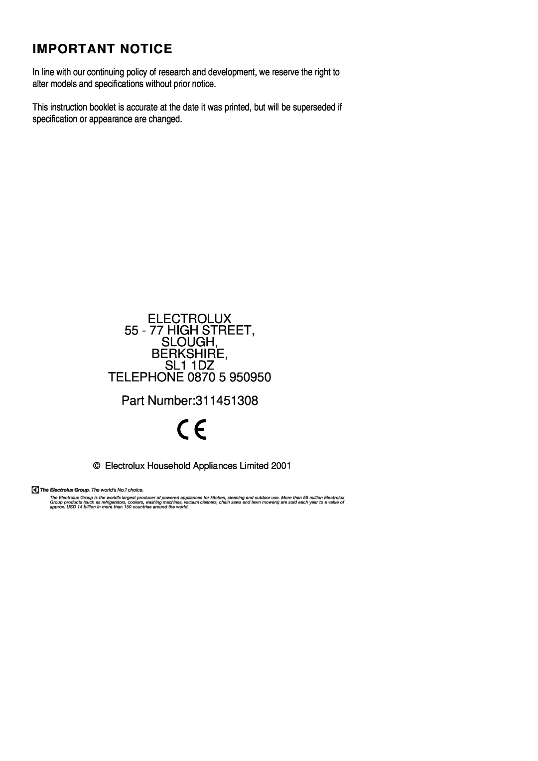 Electrolux EOG 600 manual Important Notice, ELECTROLUX 55 - 77 HIGH STREET SLOUGH BERKSHIRE SL1 1DZ 