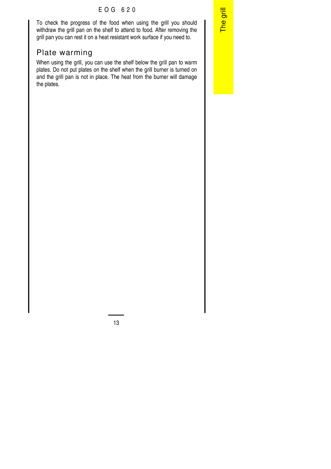 Electrolux EOG 620 manual Plate warming 