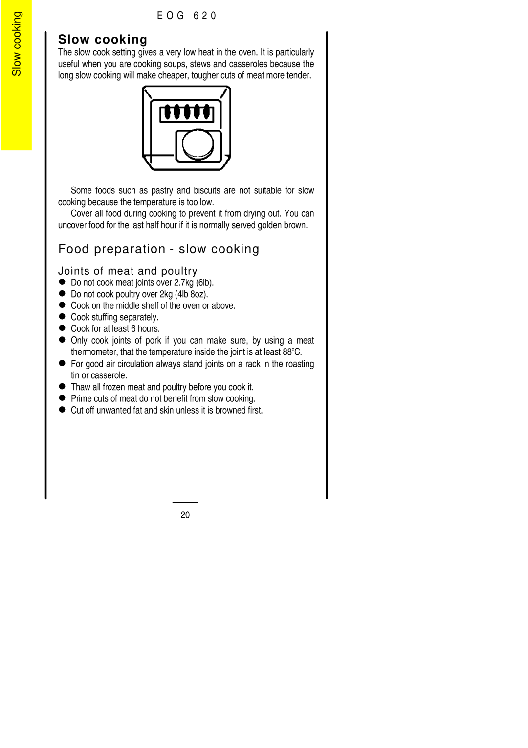 Electrolux EOG 620 manual Slow cooking, Food preparation slow cooking, Joints of meat and poultry 