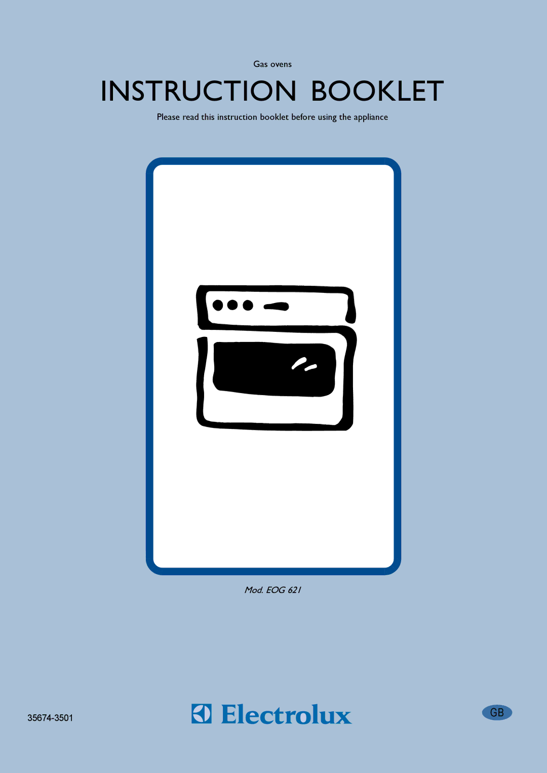 Electrolux EOG 621 manual Instruction Booklet 