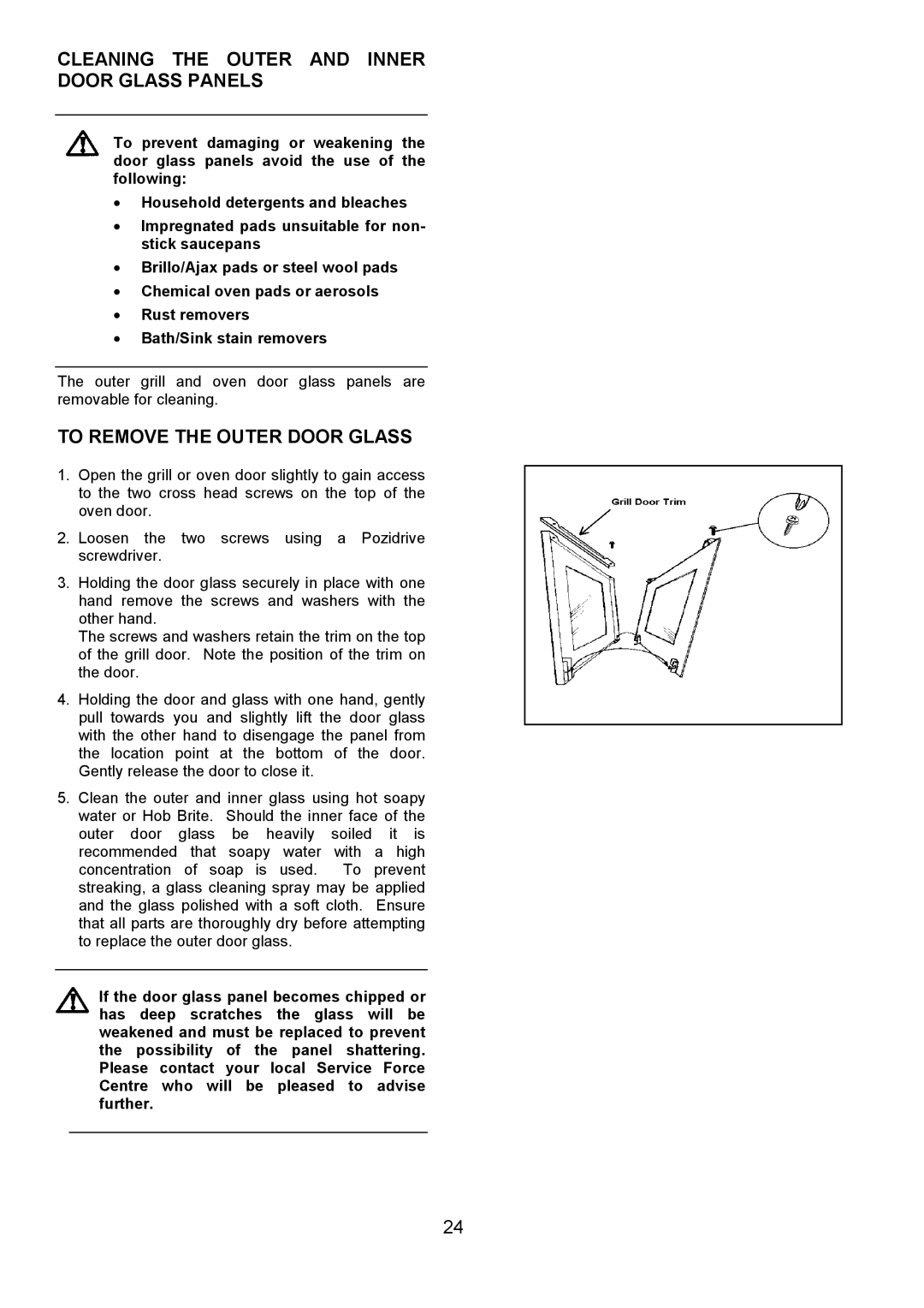 Electrolux EOG 7330 manual Cleaning the Outer and Inner Door Glass Panels, To Remove the Outer Door Glass 