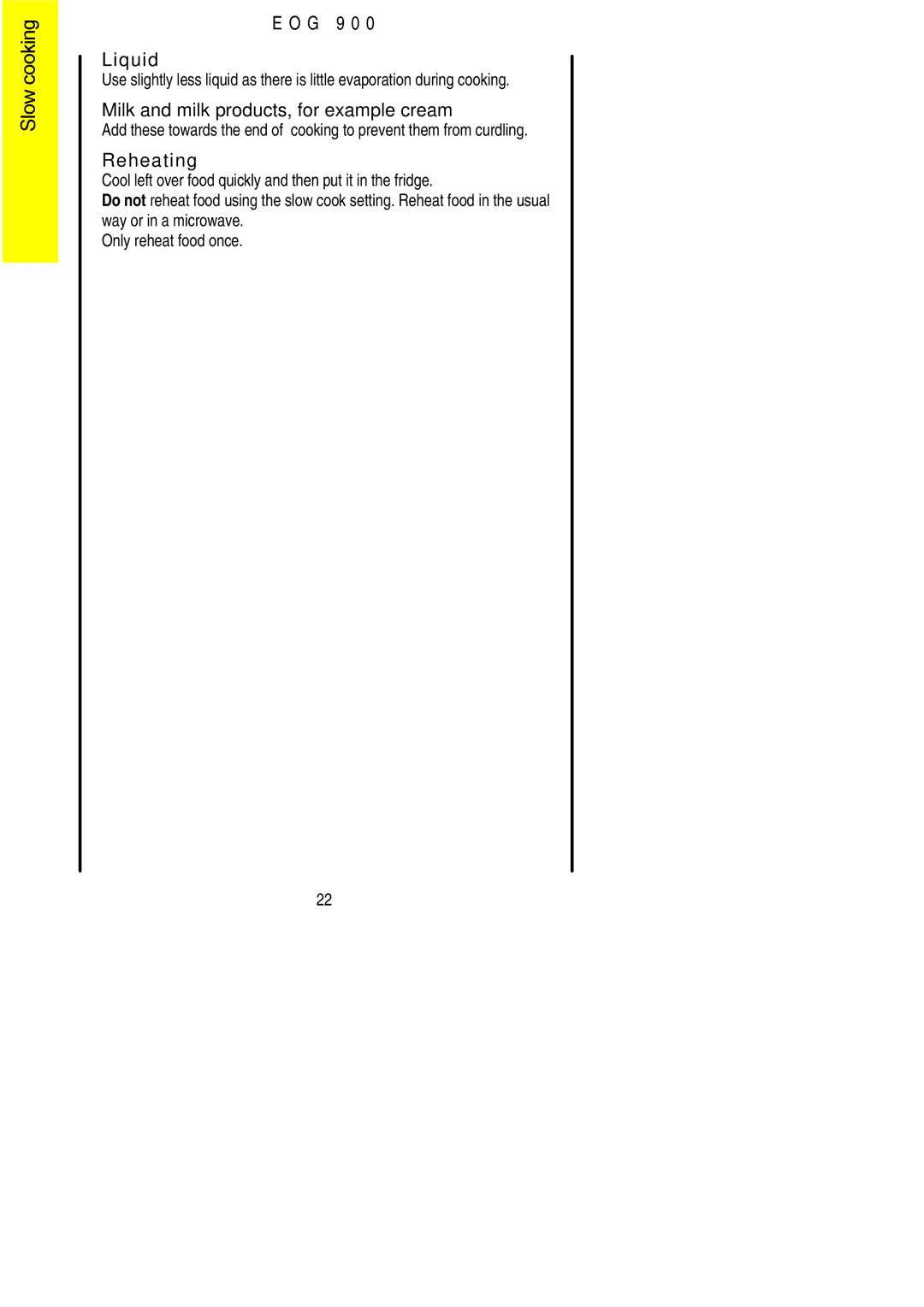 Electrolux EOG 900 manual Liquid, Milk and milk products, for example cream, Reheating 