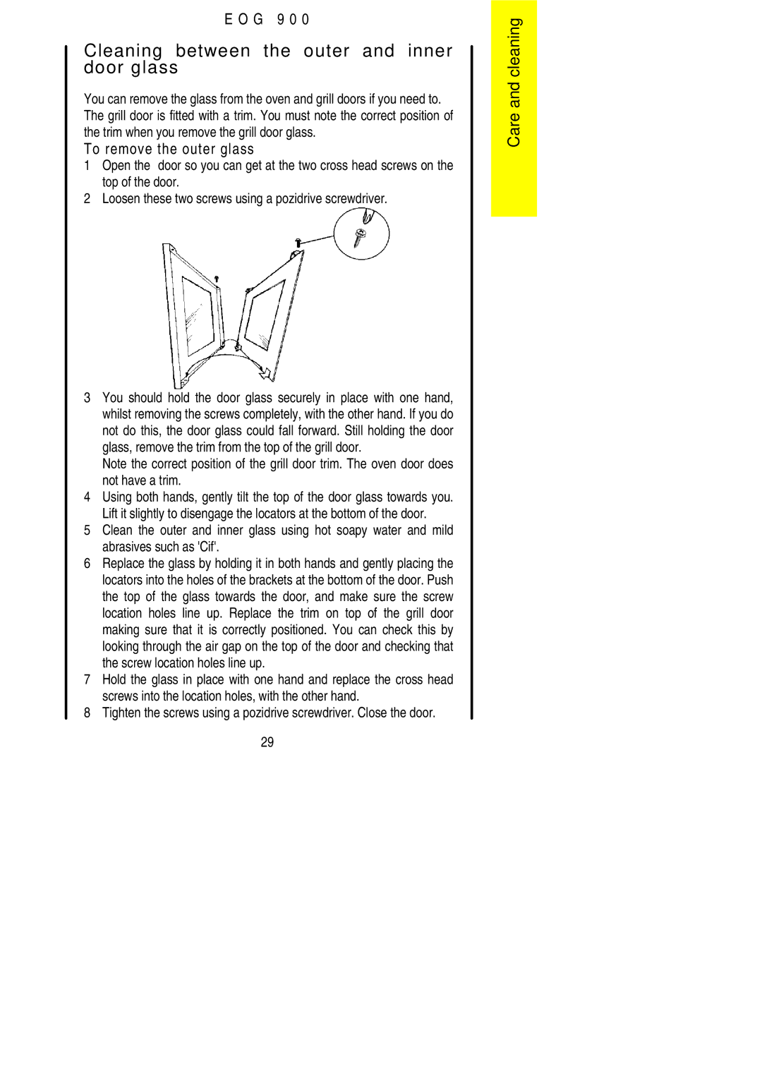 Electrolux EOG 900 manual Cleaning between the outer and inner door glass, To remove the outer glass 