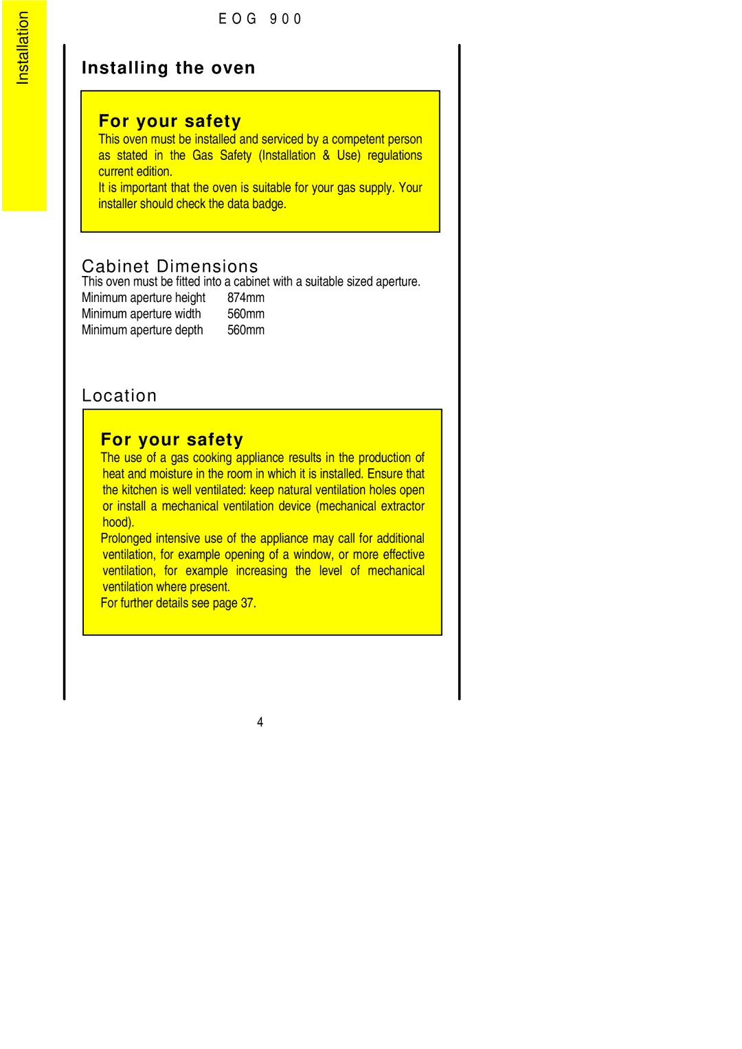 Electrolux EOG 900 manual Installing the oven For your safety, Cabinet Dimensions, Location, Minimum aperture width 