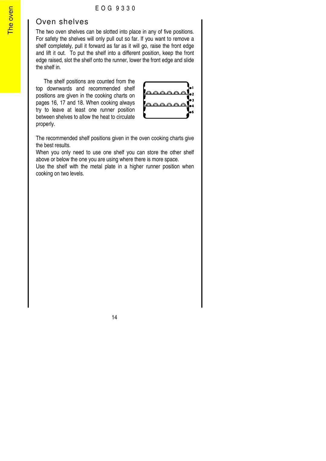 Electrolux EOG9330 manual Oven shelves 