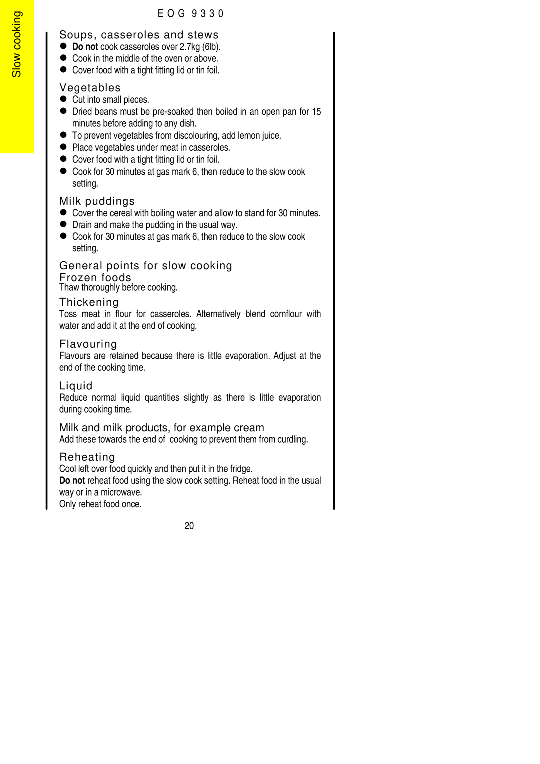 Electrolux EOG9330 manual G 9 3 3 Soups, casseroles and stews, Vegetables, Milk puddings, Thickening, Flavouring, Liquid 