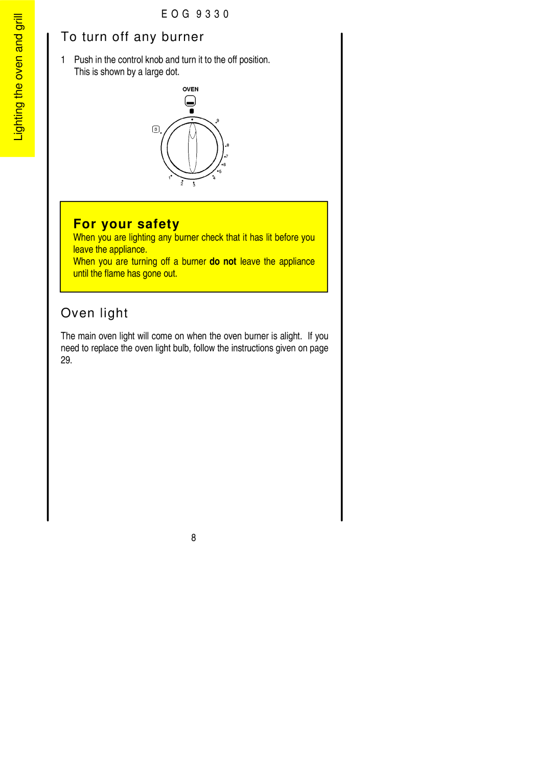 Electrolux EOG9330 manual To turn off any burner, Oven light, Lighting the oven and grill G 9 3 3 