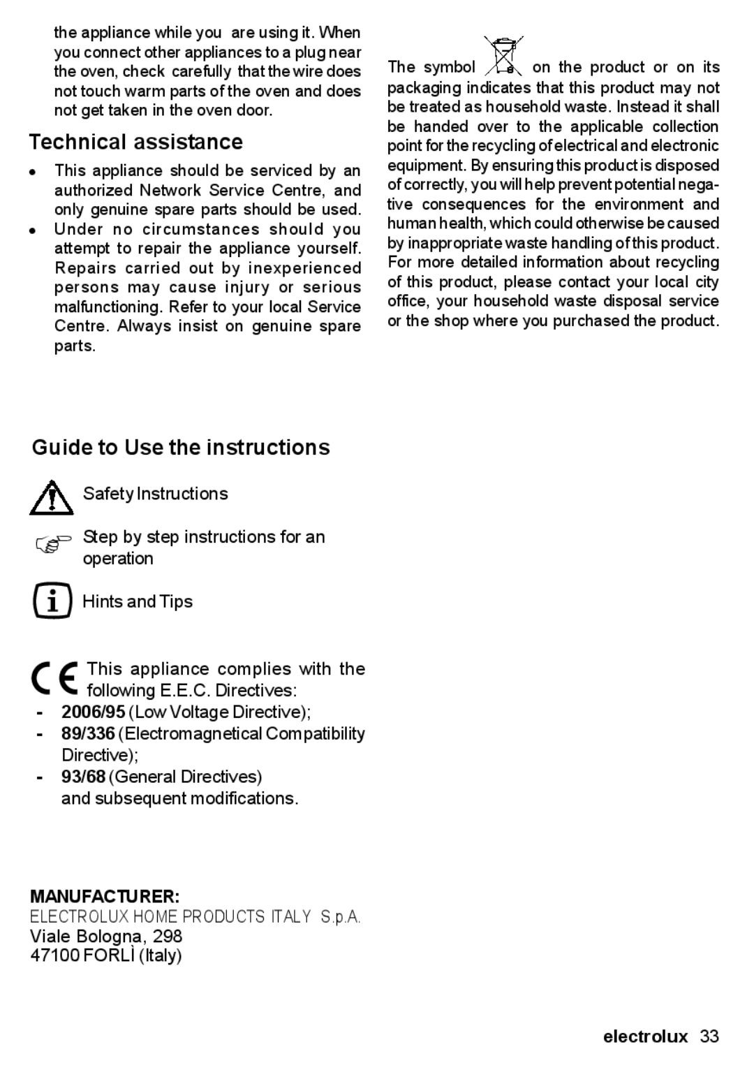 Electrolux EON 30620 user manual Technical assistance, Guide to Use the instructions 