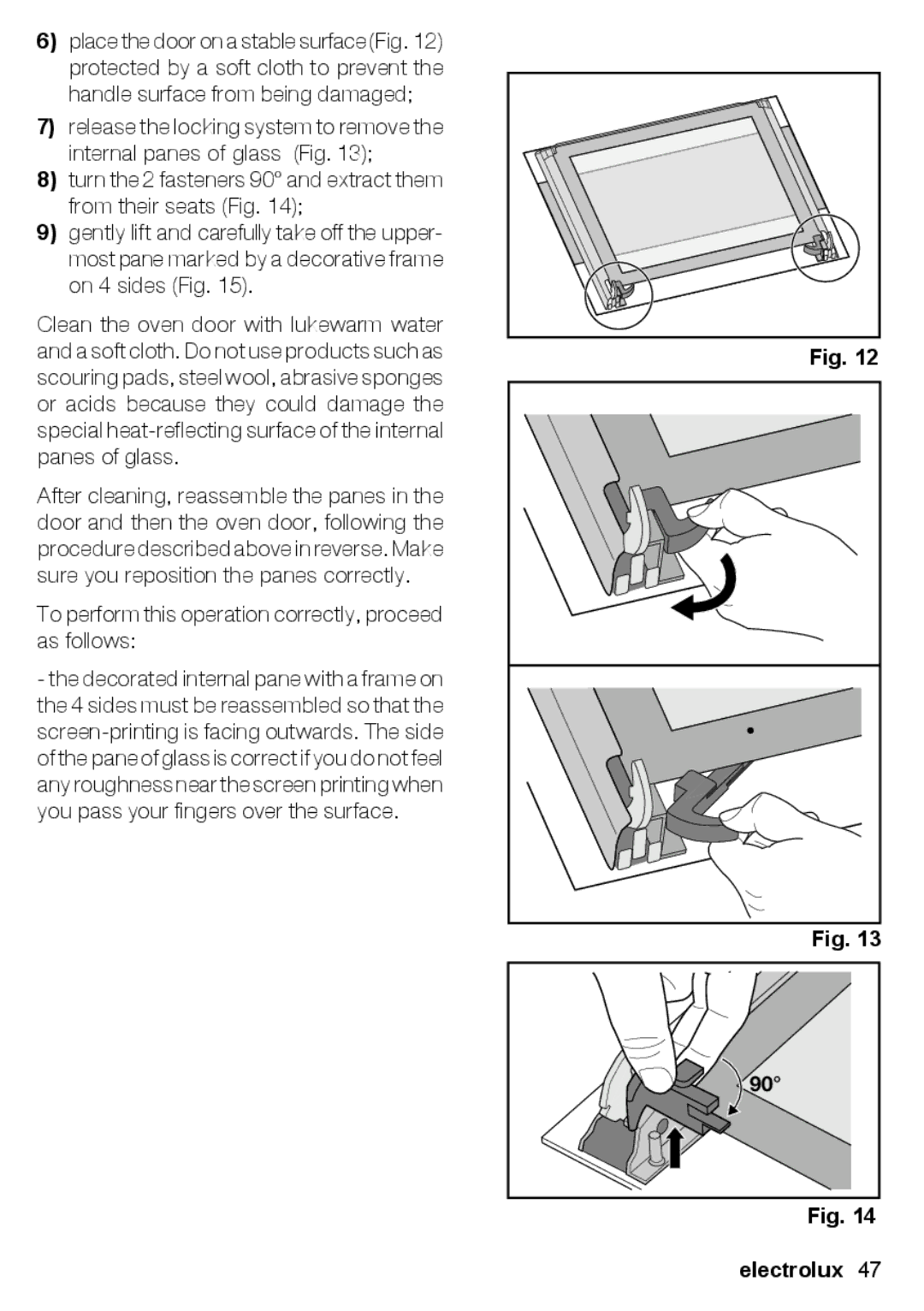 Electrolux EON 30620 user manual To perform this operation correctly, proceed as follows 