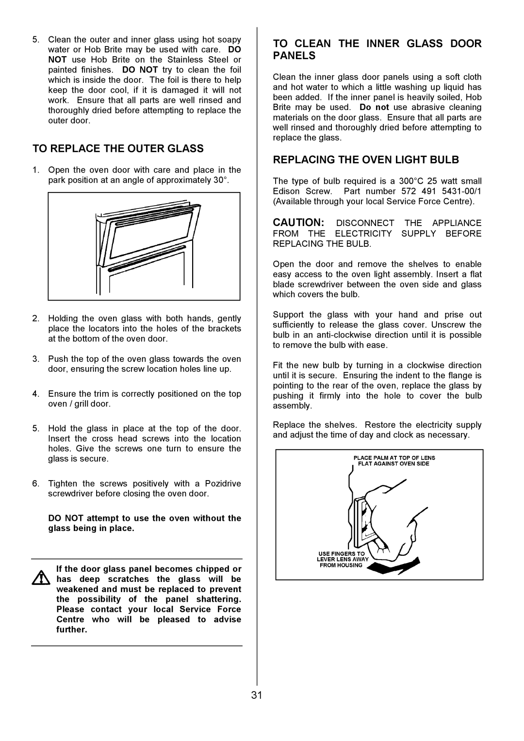 Electrolux EPDOMC manual To Replace the Outer Glass, To Clean the Inner Glass Door Panels, Replacing the Oven Light Bulb 