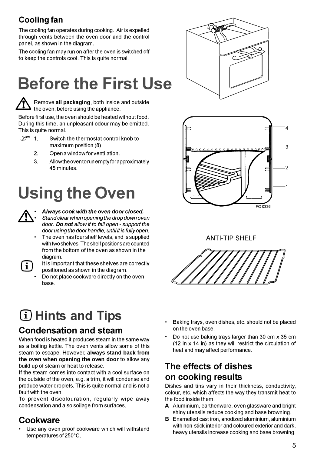 Electrolux EPSOG manual Before the First Use, Using the Oven, Condensation and steam, Cookware 