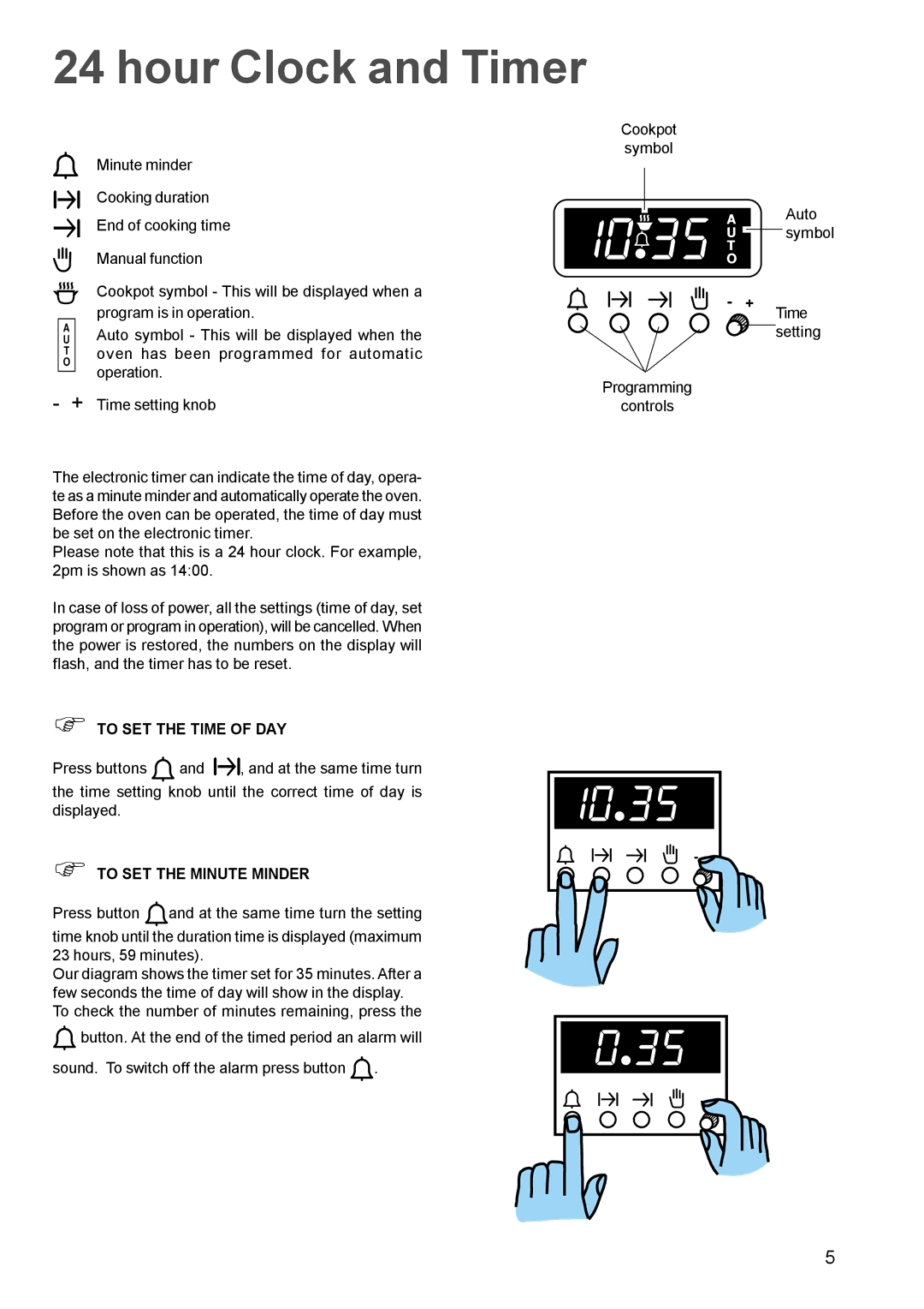 Electrolux EPSOM manual Hour Clock and Timer, To SET the Time of DAY, To SET the Minute Minder 