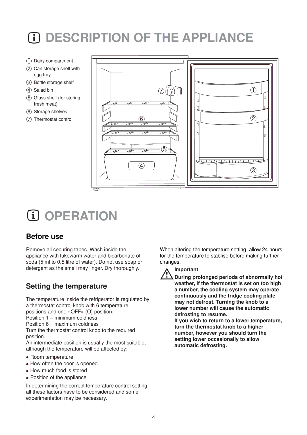 Electrolux ER 1626 T manual Description of the Appliance, Operation, Before use, Setting the temperature 