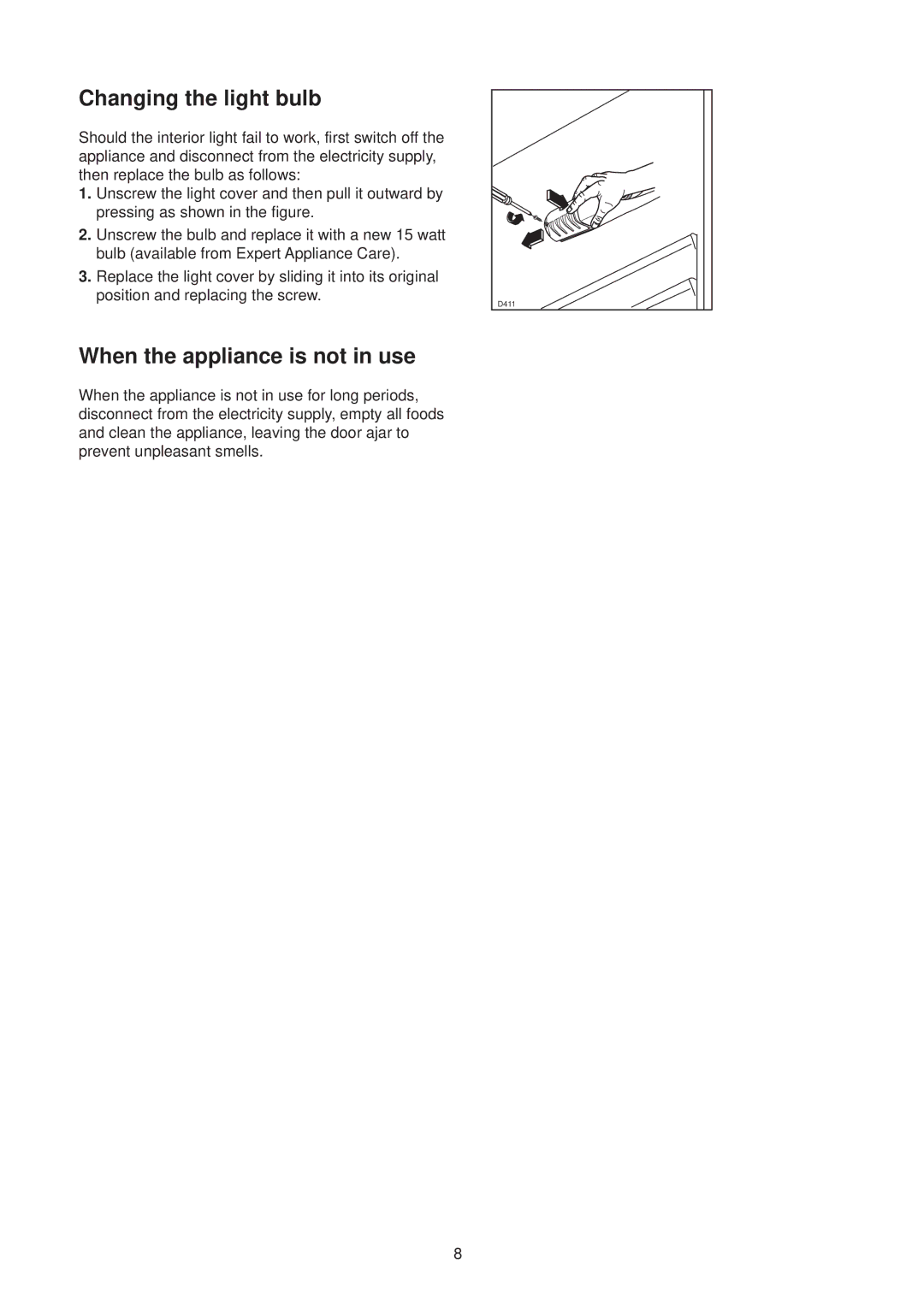 Electrolux ER 1626 T manual Changing the light bulb, When the appliance is not in use 