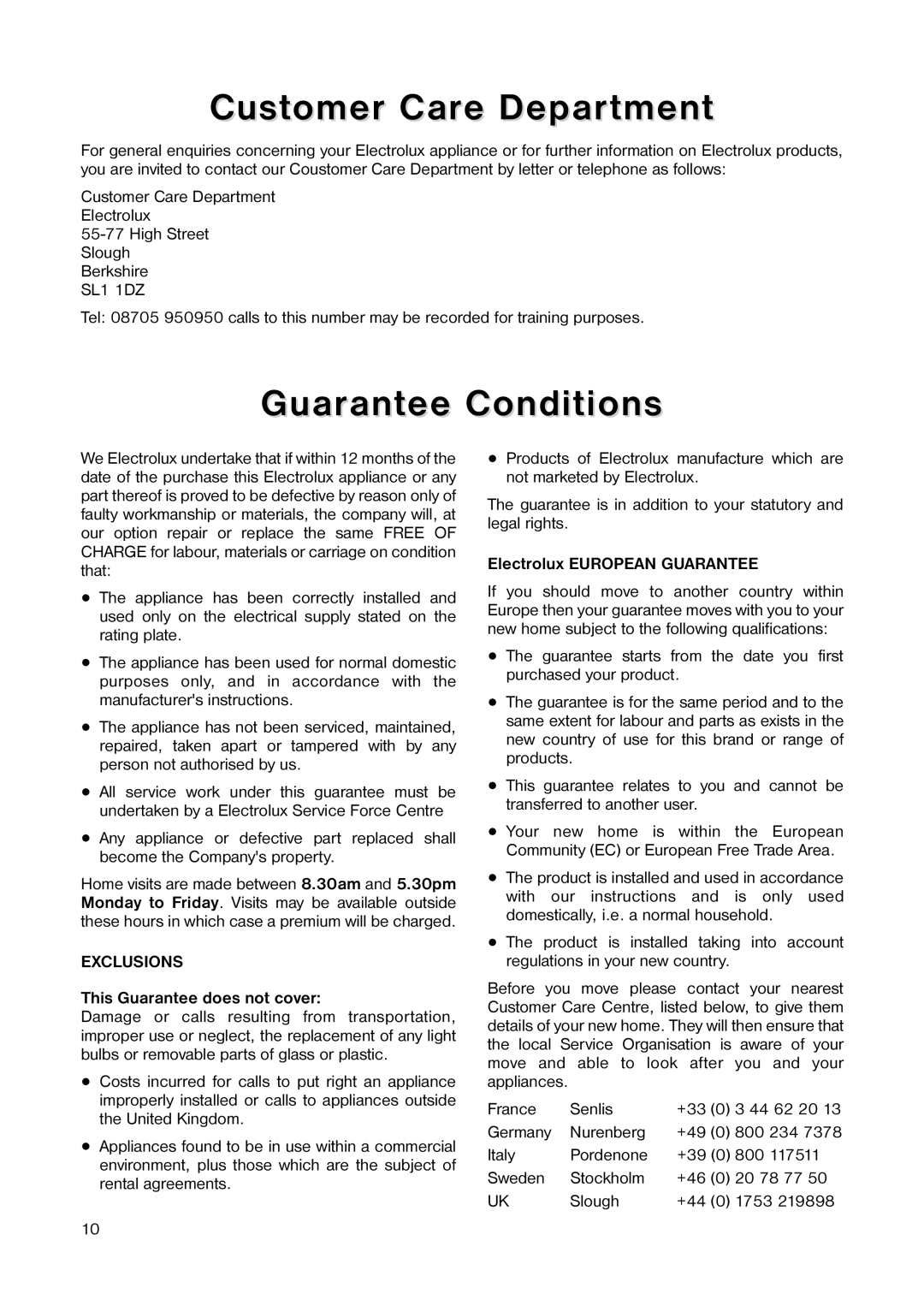 Electrolux ER 1641 T manual Customer Care Department, Guarantee Conditions, This Guarantee does not cover 