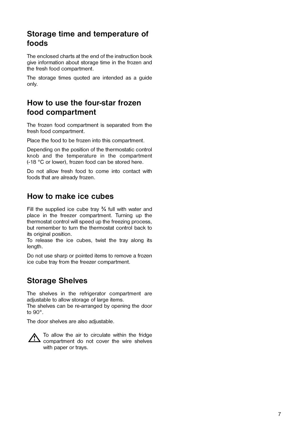 Electrolux ER 1643 T manual Storage time and temperature of foods, How to use the four-star frozen food compartment 